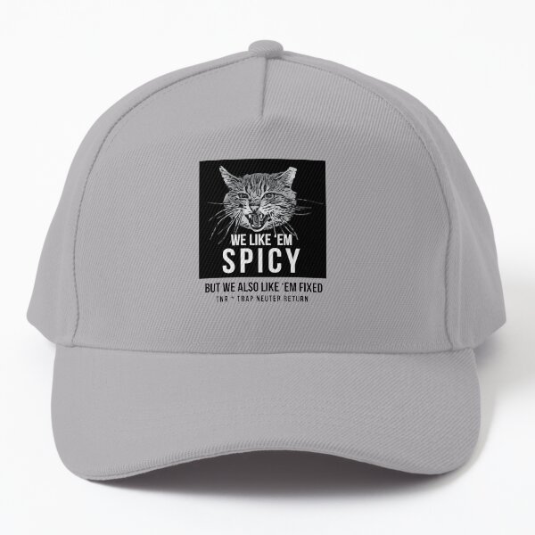 We Like 'Em Spicy Baseball Cap