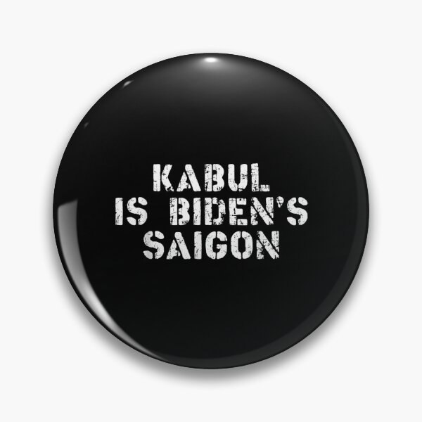 Item preview,  Kabul Bidens Saigon Afghanistan Vietnam designed and sold by caral8.
