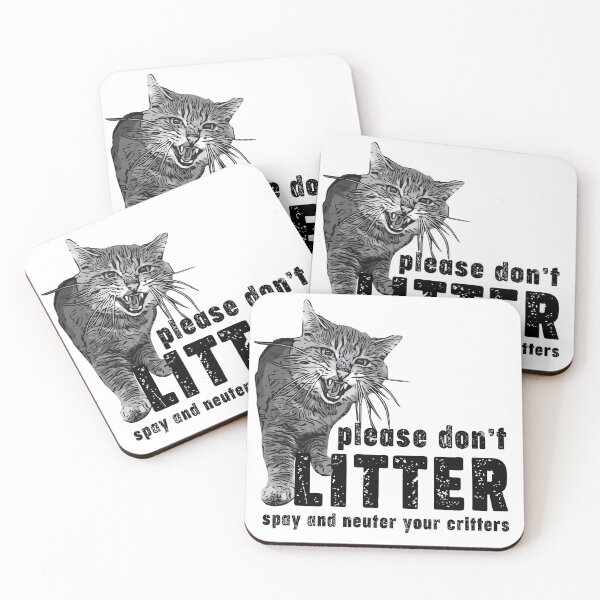 Item preview, Don't Litter - Spay and Neuter Your Critters designed and sold by Closet Full Of Kittens.
