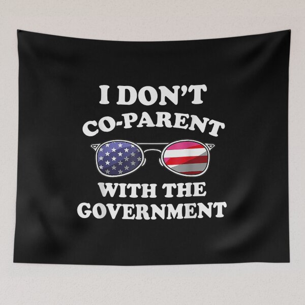 Item preview,  Dont Coparent With Government designed and sold by caral8.