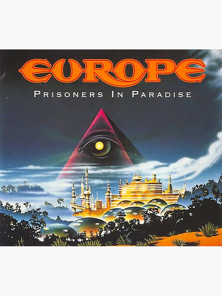 Prisoners in Paradise - Europe | Album | AllMusic