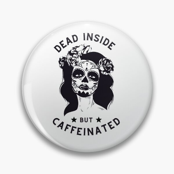 Item preview, Dead Inside But Caffeinated Classic T-shirt designed and sold by lhousshop.