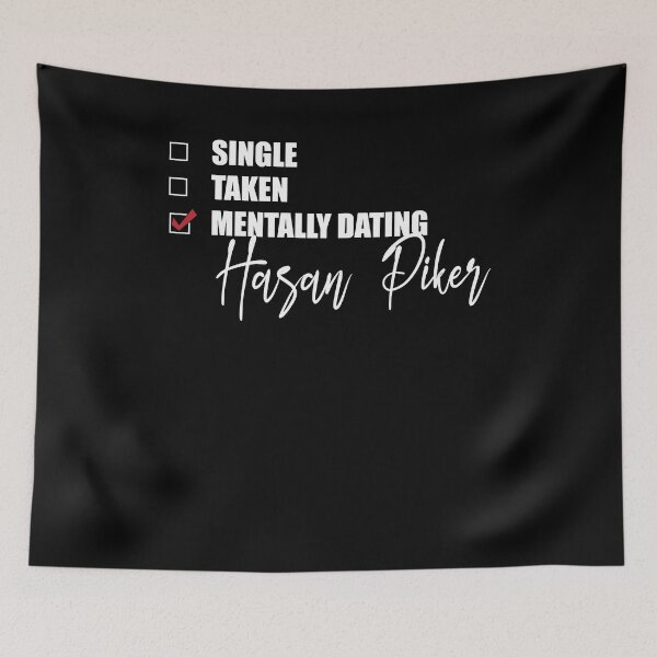 Item preview, Graphic Mentally Dating Hasan Piker Limited Edition designed and sold by Tami Makayla.