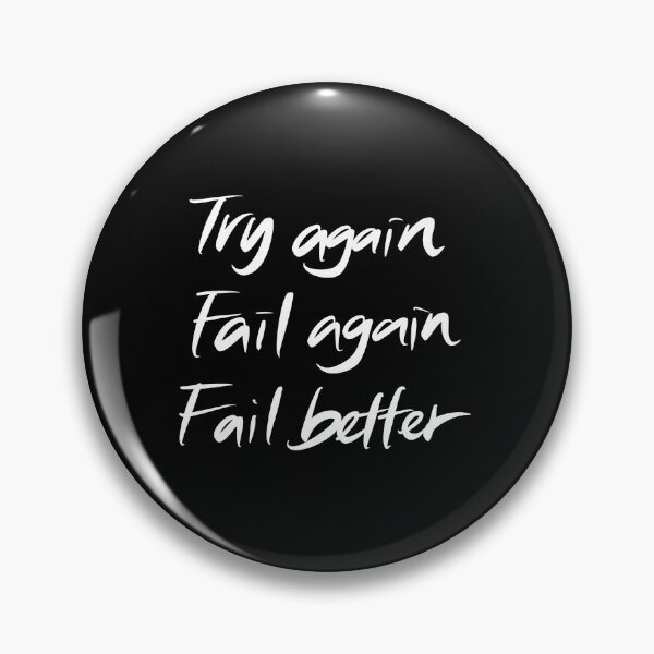 Item preview, Try again. Fail again. Fail better. designed and sold by Wexpresso.