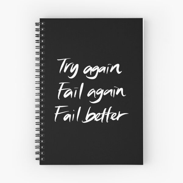 Item preview, Try again. Fail again. Fail better. designed and sold by Wexpresso.