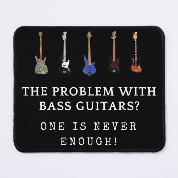 Item preview, Bass Guitar Player Funny Saying One Guitar is Never Enough designed and sold by Letters-Art.