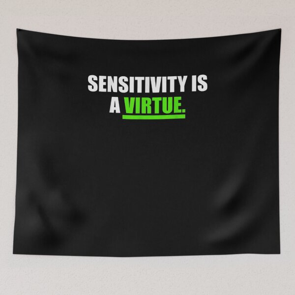 Item preview, Sensitivity Is A Virtue funny Motivational Quote T-Shirt designed and sold by spolayastore.