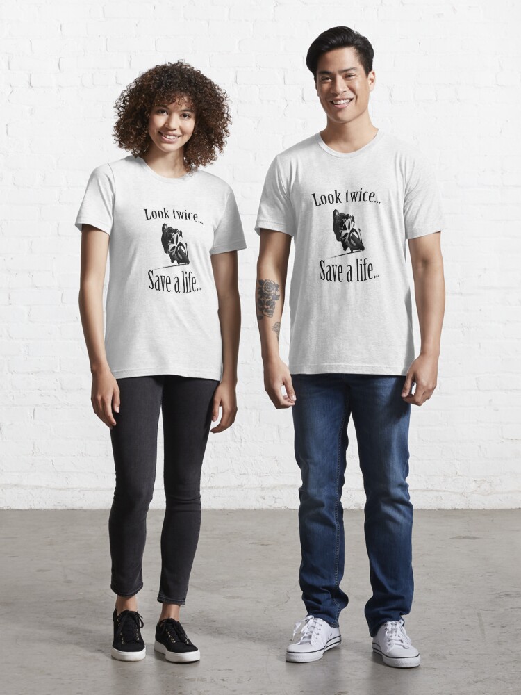 look twice save a life shirt