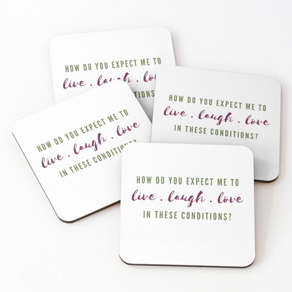 Item preview, Live Laugh Love In These Conditions? designed and sold by CampfireMagic.
