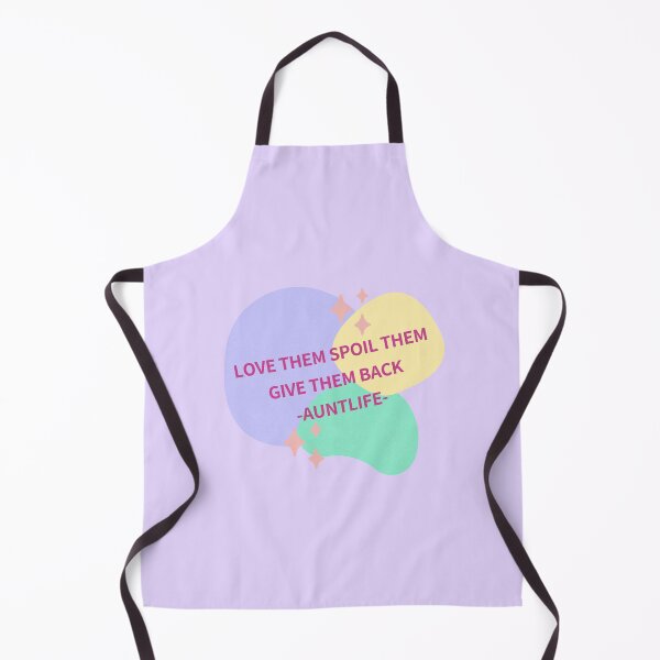 Item preview, Love Them Spoil Them Give Them Back Auntlife designed and sold by aesthy.