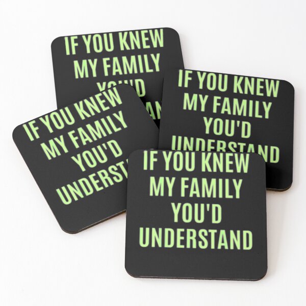 Item preview, If You Would Know My Family You'd Understand Funny Gift T-Shirt designed and sold by spolayastore.