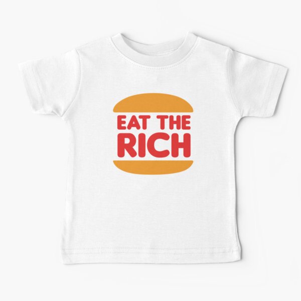 Eat The Rich - Anarchist Burger Baby T-Shirt