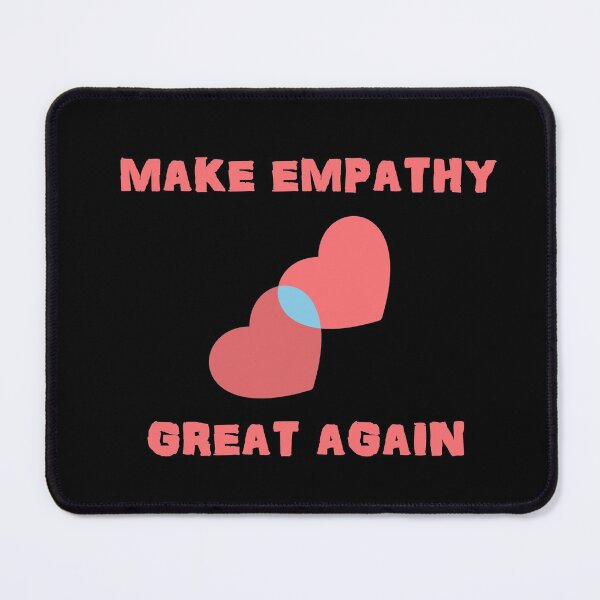 Item preview, Make Empathy Great Again designed and sold by Simo200.