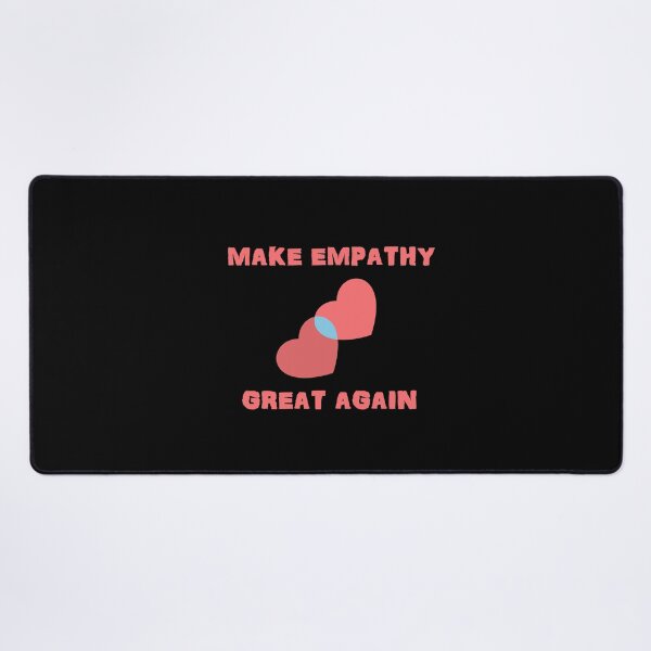 Item preview, Make Empathy Great Again designed and sold by Simo200.
