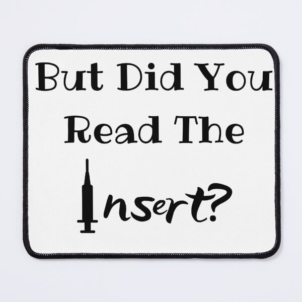 Item preview, But Did You Read The Insert? Medical Freedom Stop The Mandates designed and sold by MamaSweetea.