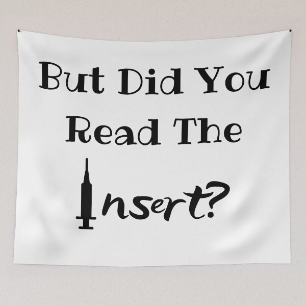 Item preview, But Did You Read The Insert? Medical Freedom Stop The Mandates designed and sold by MamaSweetea.