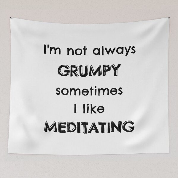 Item preview, I'm not always grumpy sometimes I like meditating designed and sold by TheGreenGoat.