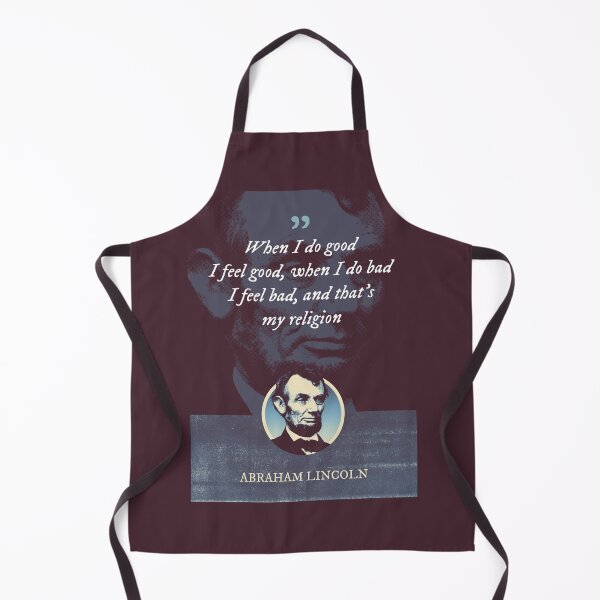 Item preview, Abraham Lincoln - When I do good I feel good, when I do bad I feel bad, and that's my religion designed and sold by Syahrasi.