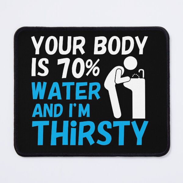 Item preview, Your Body is 70% Water designed and sold by TheHustlersSC.