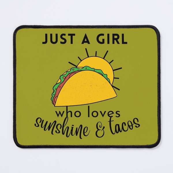 Item preview, just a girl who loves sunshine and tacos designed and sold by syeda noon.