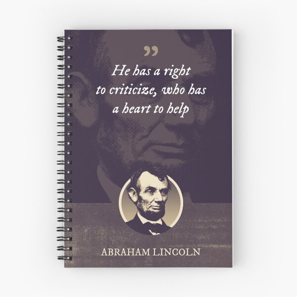 Item preview, Abraham Lincoln - He has a right to criticize, who has a heart to help designed and sold by Syahrasi.