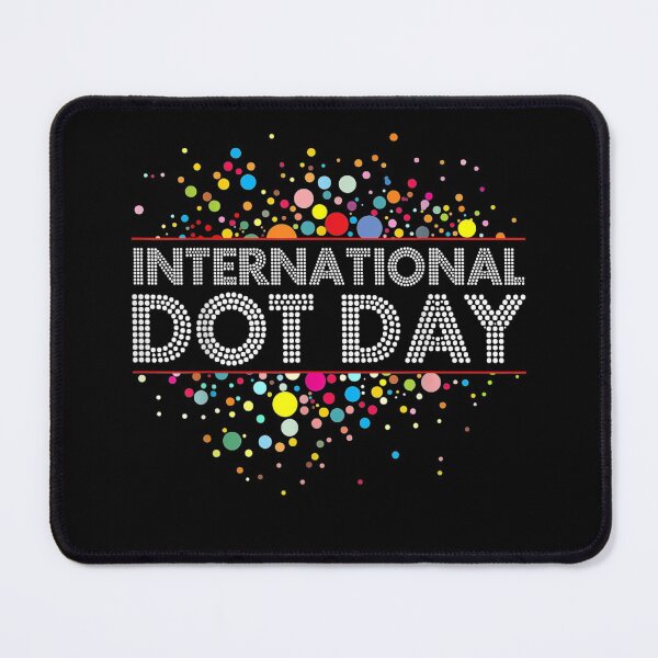 Item preview, International Dot Day Colorful For Men Women Girl Boy designed and sold by RogerGift.