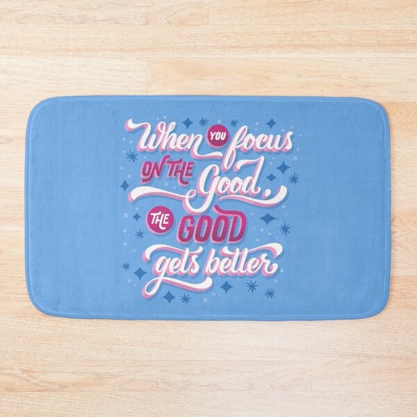 Item preview, When You Focus On The Good The Good Gets Better designed and sold by Mind Loves.