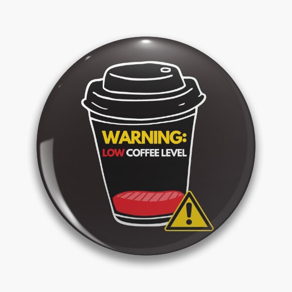 Item preview, Low Coffee Level designed and sold by DoherDesigns.