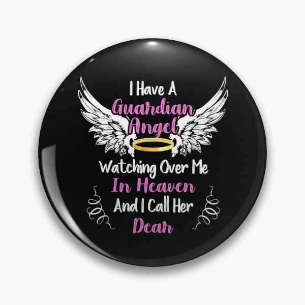Item preview, I Have a Guardian Angel In Heaven I Call Her Dear Memorial designed and sold by Dressed For  Duty.