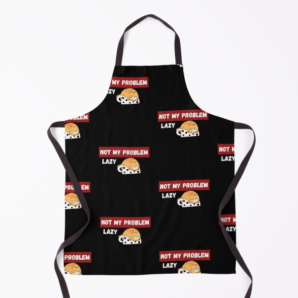 Item preview, Not My Problem Lazy designed and sold by Vimbuy.