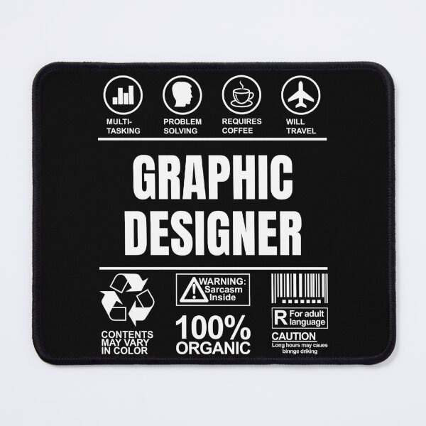 Funny Sarcastic Unique Gift For Graphic Designer Job Mouse Pad