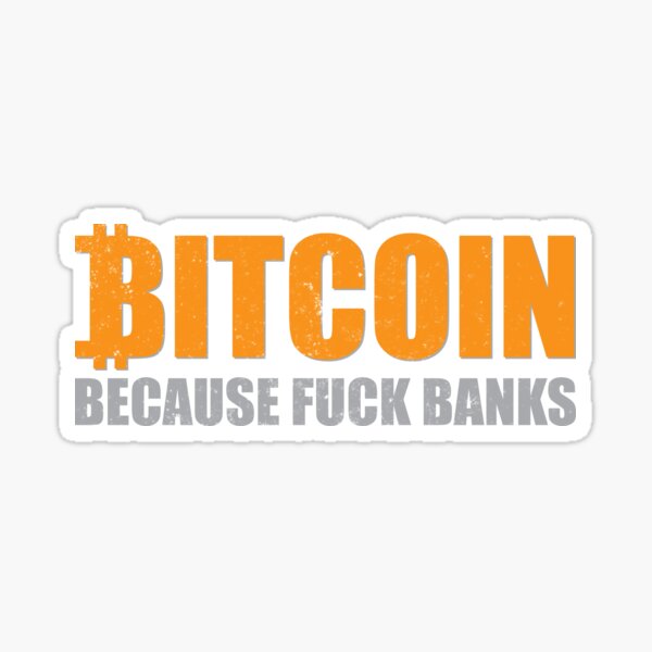 Bitcoin Over Banks Sticker