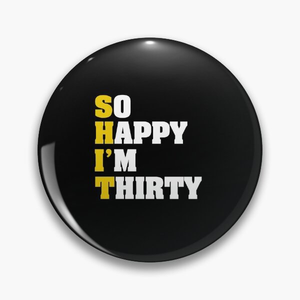 Item preview, So happy i'm thirty designed and sold by quyenthoai.