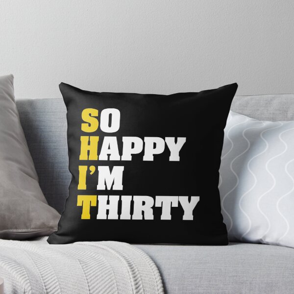 Item preview, So happy i'm thirty designed and sold by quyenthoai.