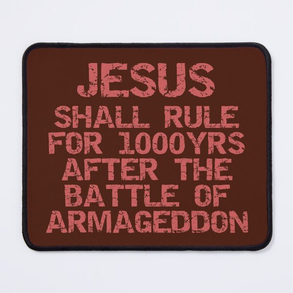 Item preview, Jesus shall rule for 1000yrs after the battle of Armageddon. designed and sold by EverLife.