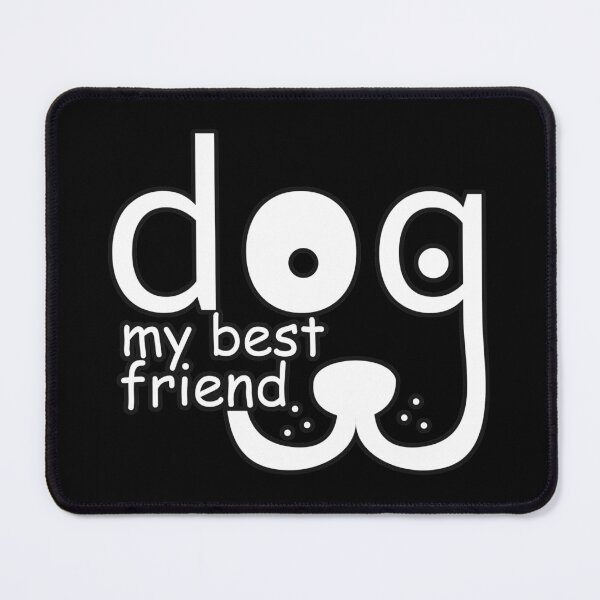 Item preview, Dog Animal Text Funny My Best Friend designed and sold by Cahjowo.