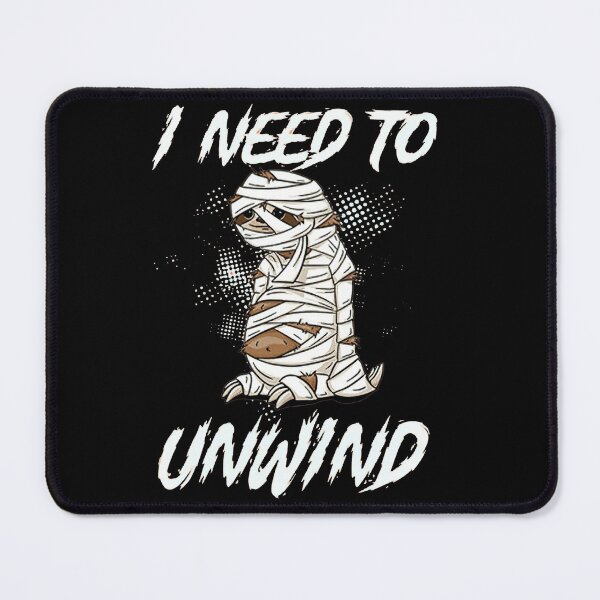 Item preview, I Need To Unwind designed and sold by shopJuuuoma.