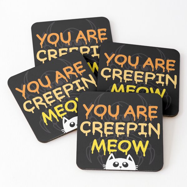Item preview, You Are Creepin Meow designed and sold by SewnMemories.