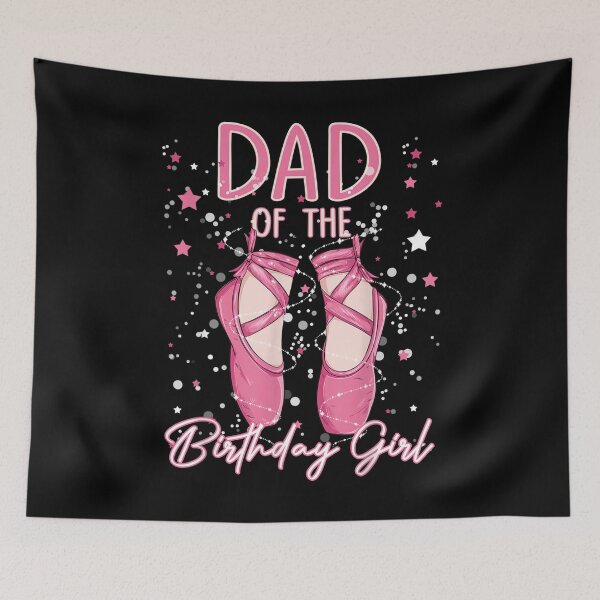 Item preview, Dad Of The Birthday Ballerina Girl Bday Party Ballet Dancer  designed and sold by GiselleShop.