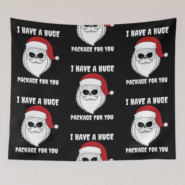 Item preview, I Have A Huge Package For You Skull Santa designed and sold by Vibbin4Life33.