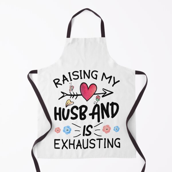 Item preview, Raising My Husband is Exhausting designed and sold by MoSaid.