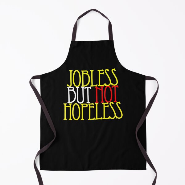 Item preview, Jobless but not hopeless designed and sold by Nikmay Design.