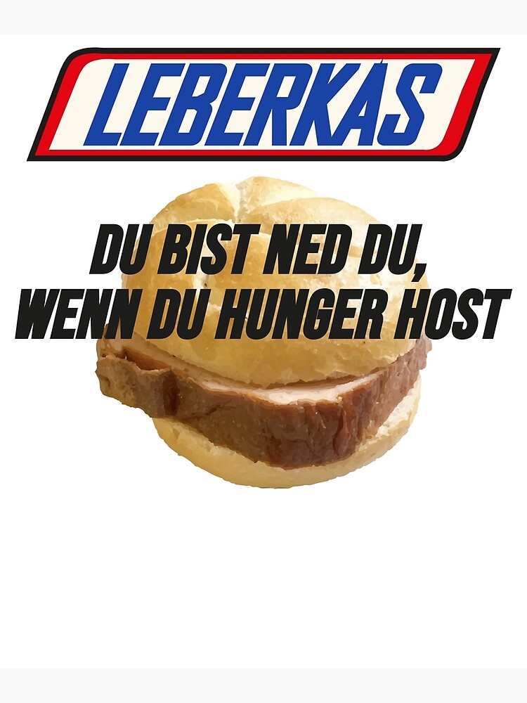 Leberkas Sweatshirt - Du Bist Ned Du Wenn Du Hunger Hast - Lustiges Bayern Shirt