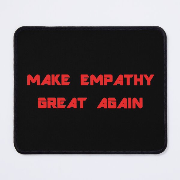 Item preview, Make Empathy Great Again designed and sold by Simo200.