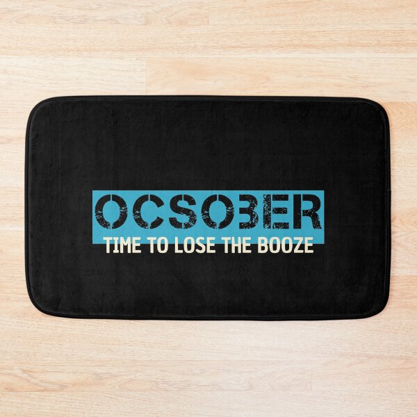 Item preview, Ocsober time to lose the booze sober october no alcohol challenge  designed and sold by portrait4you.