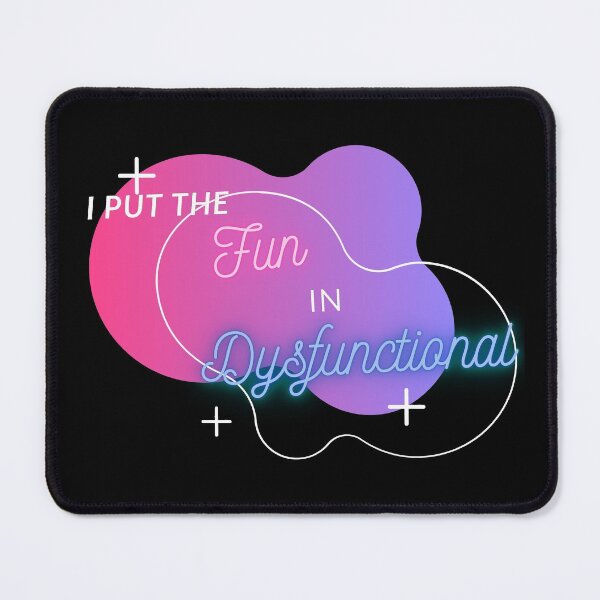 Item preview, Put the Fun in Dysfunctional designed and sold by TheHustlersSC.
