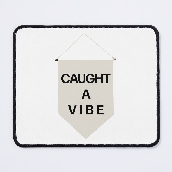 Item preview, Caught a Vibe Pennant Banner | Meet Me At Our Spot | Tiktok designed and sold by llevine2934.