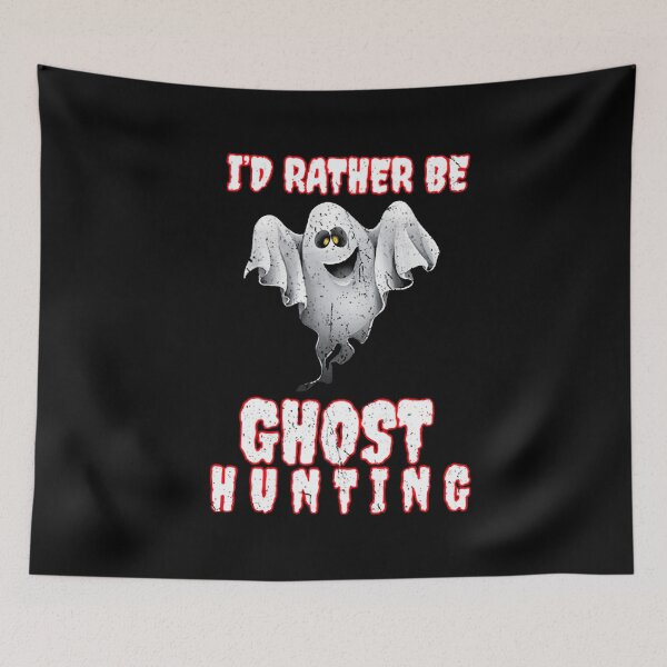 Item preview, I'd Rather Be Ghost Hunting designed and sold by shopJuuuoma.