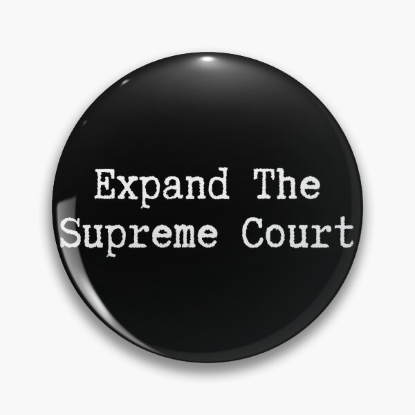 Item preview, Expand The Supreme Court Simple Text Design designed and sold by EarthArtDesigns.