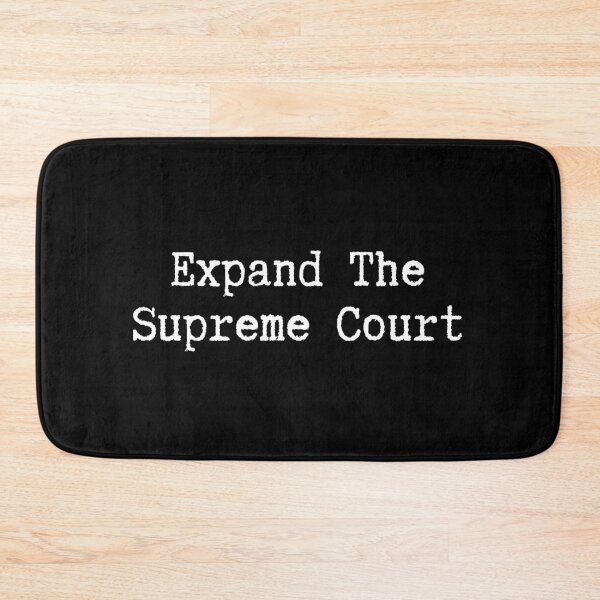 Item preview, Expand The Supreme Court Simple Text Design designed and sold by EarthArtDesigns.